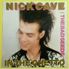 NICK CAVE FEATURING THE BAD SEEDS In The Ghetto / The Moon Is In The Gutter (Mute – 7 MUTE 032) UK 1984 PS 45 (Alternative Rock) NICK CAVE FEATURING THE BAD SEEDS In The Ghetto / The Moon Is In The Gutter (Mute – 7 MUTE 032) UK 1984 PS 45 (Alternative Rock)